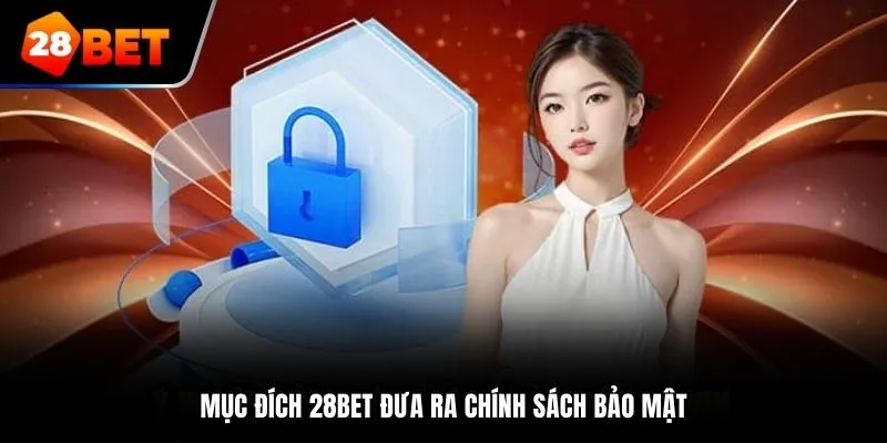chinh-sach-bao-mat-28bet